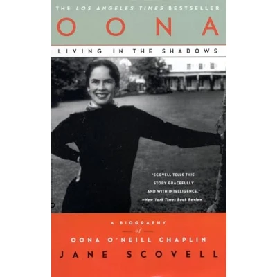 Abbildung von Oona Living in the Shadows: A Biography of O&#039;Neill Chaplin