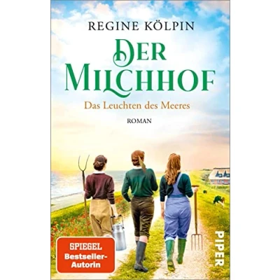 Abbildung von Der Milchhof Das Leuchten des Meeres (Milchhof Saga 3): Roman Gefühlvolle Nordsee Familiensaga