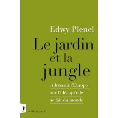 Abbildung von Le jardin et la jungle Adresse à l&#039;Europe sur l&#039;idée qu&#039;elle se fait du monde