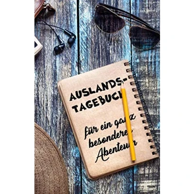 Abbildung von Auslandstagebuch für ein ganz besonderes Abenteuer: Tagebuch und Journal fürs Ausland, als Geschenk Reise, Aufenthalt Abschied