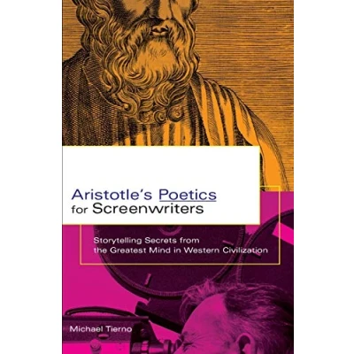 Abbildung von Aristotle&#039;s Poetics for Screenwriters: Storytelling Secrets from the Greatest Mind in Western Civilization