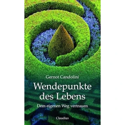 Abbildung von Wendepunkte des Lebens: Dem eigenen Leben vertrauen: Weg vertrauen