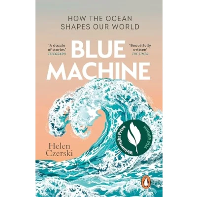 Abbildung von Blue Machine: How the Ocean Shapes Our World