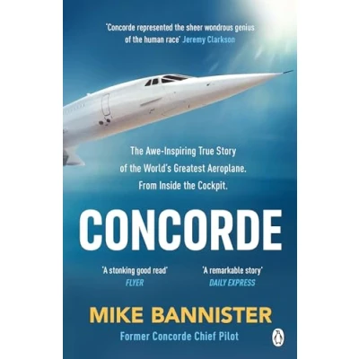 Abbildung von Concorde: The thrilling account of history’s most extraordinary airliner