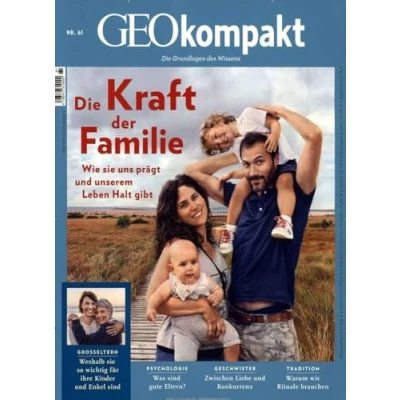 Abbildung von GEOkompakt / 61/2019 Die Kraft der Familie: Wie sie uns prägt und unserem Leben Halt gibt