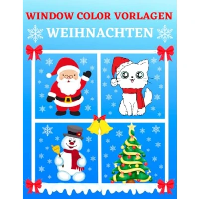 Abbildung von Window Color Vorlagen Weihnachten: Über 70 liebevoll gestaltete Weihnachtsmotive für Kinder ab 5 Jahren und Erwachsene Fensterdeko Motive ... Fensterbilder Winter &amp; Weihnachten