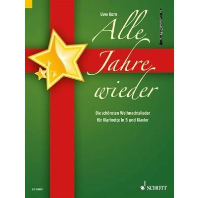 Abbildung von Alle Jahre wieder: Die schönsten Weihnachtslieder. Klarinette in B und Klavier.
