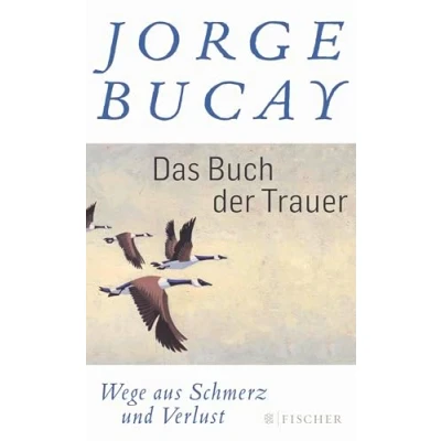 Abbildung von Das Buch der Trauer: Wege aus Schmerz und Verlust