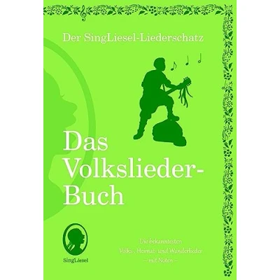 Abbildung von Die schönsten Volkslieder Das Liederbuch: Der SingLiesel Liederschatz (Der Liederbuch)