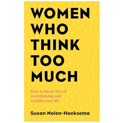 Abbildung von Women Who Think Too Much: How to Break Free of Overthinking and Reclaim Your Life