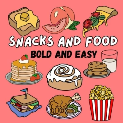 Abbildung von Snacks and Food Coloring Book: Bold Easy for Adults or Kids (Bold Books)