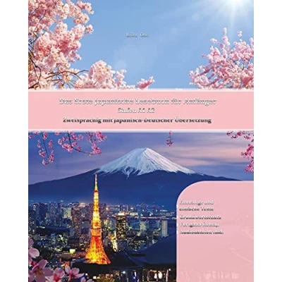Abbildung von Das Erste Japanische Lesebuch für Anfänger: Stufen A1 A2 Zweisprachig mit Japanisch deutscher Übersetzung (Gestufte Lesebücher, Band 1)