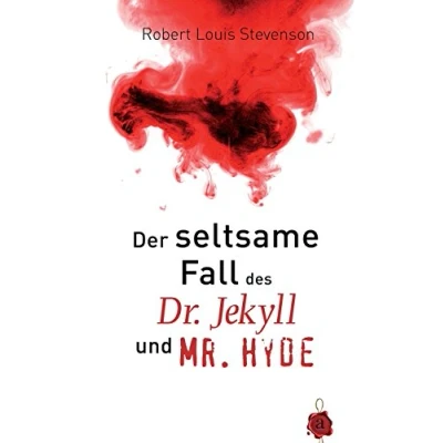 Abbildung von Der seltsame Fall des Dr. Jekyll und Mr. Hyde. Robert Louis Stevenson