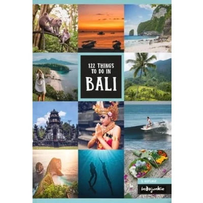 Abbildung von Bali Reiseführer: 122 Things to do in (3. Auflage, Indojunkie Verlag): Inklusive Insider Tipps für Nusa Penida, Lombok und die Gilis
