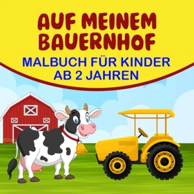Abbildung von Auf meinem Bauernhof: Malbuch für Kinder ab 2 Jahren