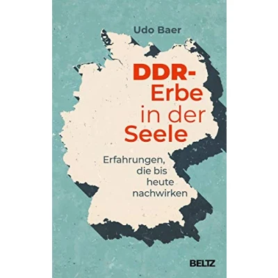 Abbildung von DDR Erbe in der Seele: Erfahrungen, die bis heute nachwirken