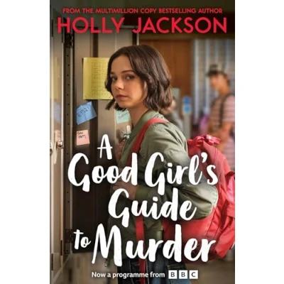 Abbildung von a Good Girl&#039;s Guide to Murder: Now major BBC3 and iPlayer series based on the original YA Crime Thriller TikTok sensation!