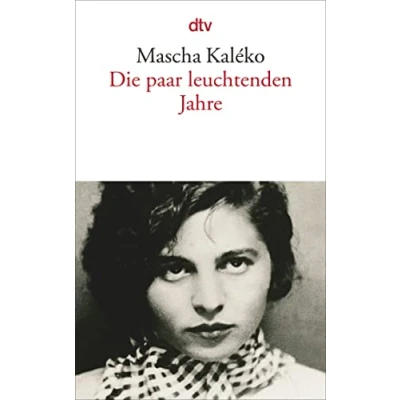 Abbildung von Die paar leuchtenden Jahre: Mit einem Essay von Horst Krüger