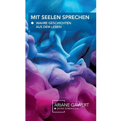 Abbildung von Mit Seelen sprechen: Wahre Geschichten aus dem Leben