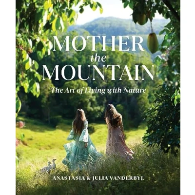 Abbildung von Mother The Mountain: Art of Living with Nature