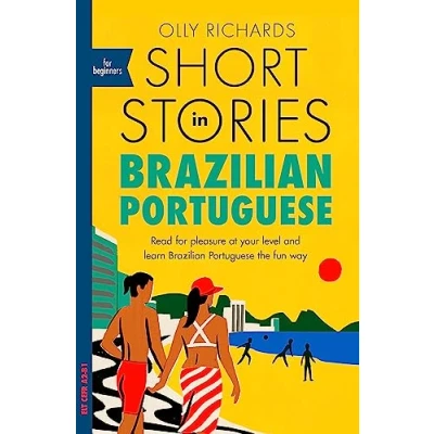 Abbildung von Short Stories in Brazilian Portuguese for Beginners: Read pleasure at your level, expand vocabulary and learn the fun way! (Readers)