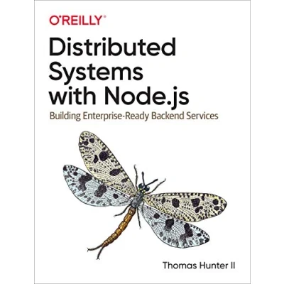 Abbildung von Distributed Systems with Node.js: Building Enterprise Ready Backend Services