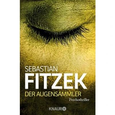 Abbildung von Der Augensammler: Psychothriller SPIEGEL Bestseller &quot;Ein echter Pageturner!&quot; Focus