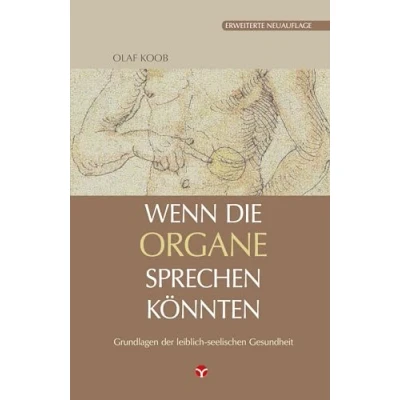 Abbildung von Wenn die Organe sprechen könnten: Grundlagen der leiblich seelischen Gesundheit