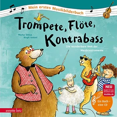 Abbildung von Trompete, Flöte, Kontrabass (Mein erstes Musikbilderbuch mit CD und zum Streamen): Die wunderbare Welt der Musikinstrumente