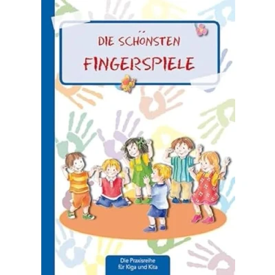 Abbildung von Die schönsten Fingerspiele (Die Praxisreihe für Kindergarten und Kita)