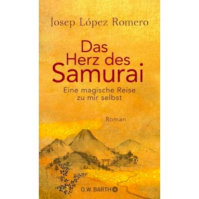 Abbildung von Das Herz des Samurai: Eine magische Reise zu mir selbst