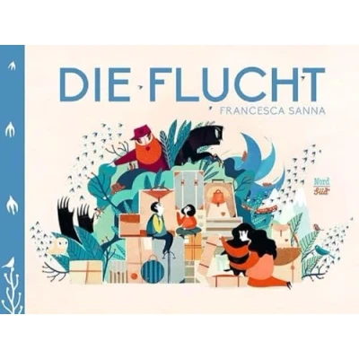 Abbildung von Die Flucht: Nominiert für den Deutschen Jugendliteraturpreis 2017, Kategorie Bilderbuch