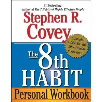 Abbildung von The 8th Habit Personal Workbook: Strategies to Take You from Effectiveness Greatness