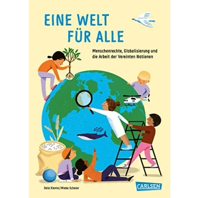Abbildung von Eine Welt für alle: Menschenrechte, Globalisierung und die Arbeit der Vereinten Nationen (Sachbuch kompakt aktuell)
