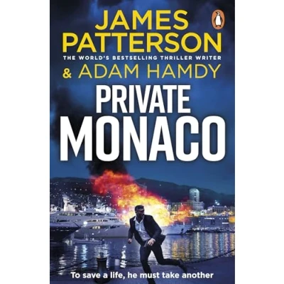 Abbildung von Private Monaco: the latest novel in Sunday Times bestselling series (Private, 19)