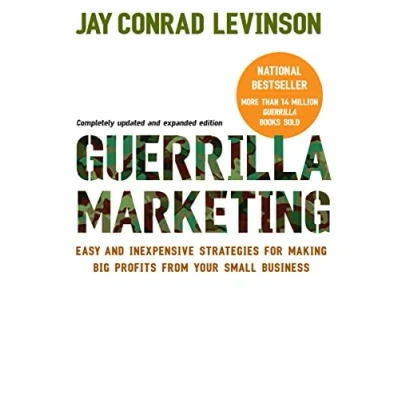Abbildung von Guerilla Marketing: Easy and Inexpensive Strategies for Making Big Profits from Your Small Business