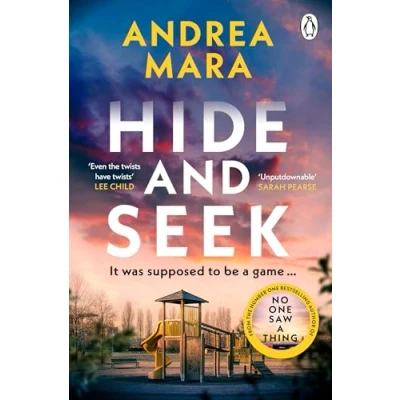 Abbildung von Hide and Seek: the addictive, gripping psychological thriller from Sunday Times bestselling author of No One Saw a Thing