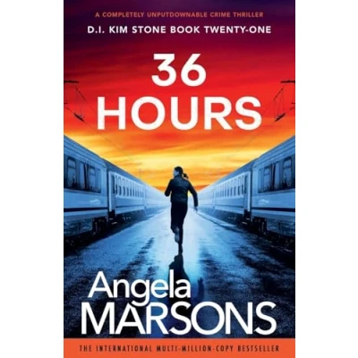 Abbildung von 36 Hours: A completely unputdownable crime thriller (Detective Kim Stone, Band 21)
