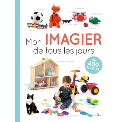 Abbildung von Mon imagier de tous les jours: 400 photos pour apprendre ses premiers mots