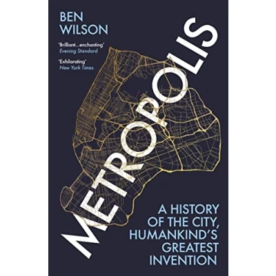 Abbildung von Metropolis: A History of the City, Humankind&#039;s Greatest Invention