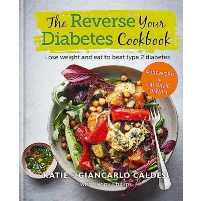 Abbildung von The Reverse Your diabetes Cookbook: Lose weight and eat to beat type 2 (Diabetes Series)