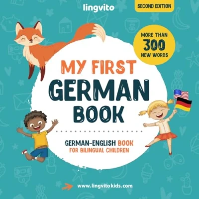 Abbildung von My First German Book. English book for Bilingual Children: children&#039;s with illustrations kids. A great educational tool ... Books Children, Band 1)