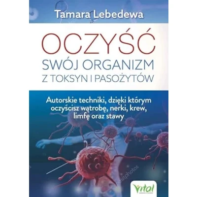 Abbildung von Oczyść swój organizm z toksyn i pasożytów