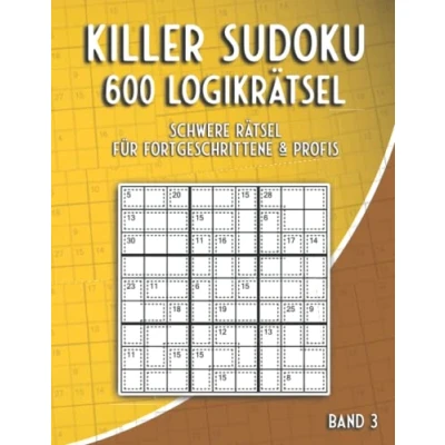 Abbildung von Summen Sudoku Schwer: Killer Rätsel in schwer mit 600 Rätseln für Erfahrene &amp; Profis