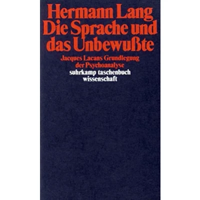 Abbildung von Die Sprache und das Unbewußte: Jacques Lacans Grundlegung der Psychoanalyse (suhrkamp taschenbuch wissenschaft)