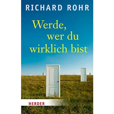 Abbildung von Werde, wer du wirklich bist (HERDER spektrum, Band 6415)