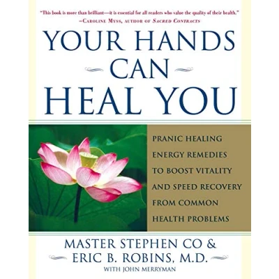 Abbildung von Your Hands Can Heal You: Pranic Healing Energy Remedies to Boost Vitality and Speed Recovery from Common Health Problems