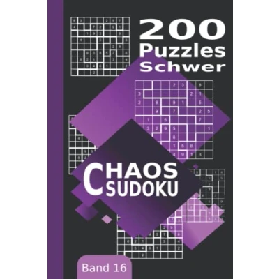 Abbildung von Chaos Sudoku: Schwer, 200 Puzzles Unregelmäßige Sudoku (Jigsaw Sudoku, Freiform Irreguläre Sudoku) Band 16