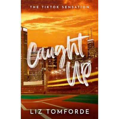 Abbildung von Caught Up: the hottest new must read enemies to lovers sports romance in Windy City Series, following TikTok sensation, MILE HIGH
