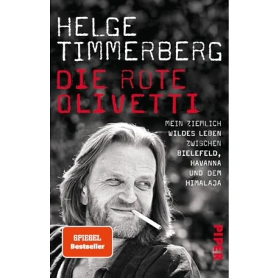 Abbildung von Die rote Olivetti: Mein ziemlich wildes Leben zwischen Bielefeld, Havanna und dem Himalaja